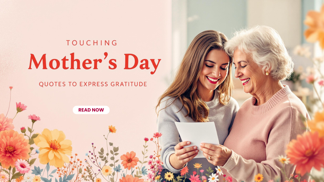 Touching Mother's Day Quotes To Express Gratitude