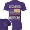 It Doesn't To Be Rewritten It Needs To Be Reread American History 1776 Vintage Back & Front Shirt HO82 894598