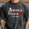 America Freedom 250 Years Comfort Shirt TH10 170173
