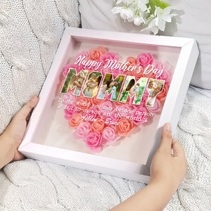 Custom Photo Everything I Am Is Because Of You Flower Shadow Box Mother's Day Gift HA75 892042