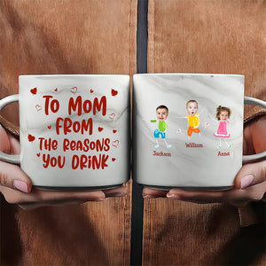 Custom Face Photo From The Reasons You Drink Marble Mug Mother's Day Gift HA75 892070