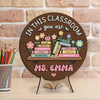 Custom Name In this Classroom You Are Gift For Teacher Layer Doorsign TH10 894141