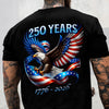 Patriotic Eagle and Flag 250 Years 1776-2026 Back Shirt CH07 911210