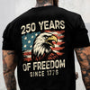 250 Years Of Freedom Since 1776 USA Bald Eagle America Flag Back Side Dark Shirt HA75 897368