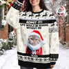 Custom Cat Photo Admit it! Life Would Be Boring Without Me Ugly Sweater CH07 896284