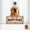 Custom Dog Photo This is My Happy Place Door Sign - Gift for Pet Lovers CH07 180128