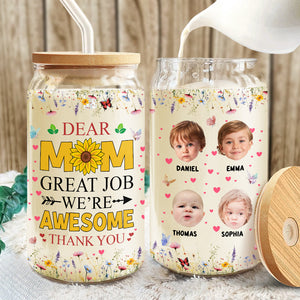 Custom Photo Dear Mom Great Job We're Awesome Thank You Glass Can With Lid HO82 893660