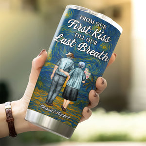 From Our First Kiss Till Our Last Breath - Personalized Old Couple Fat Tumbler CH07 896510