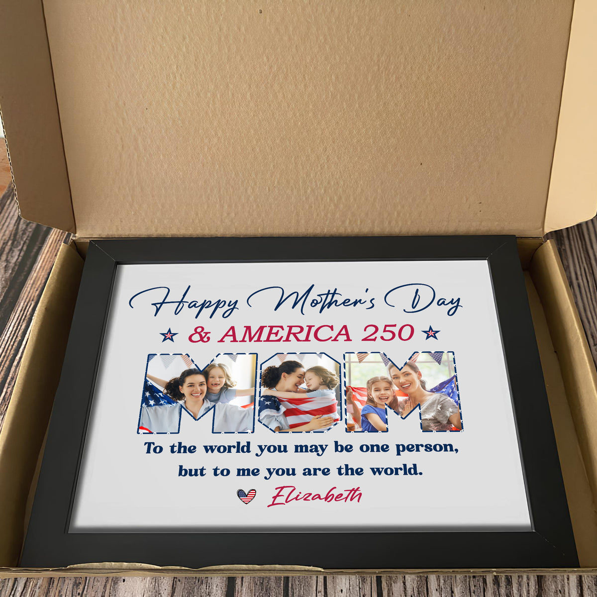 Custom Photo Happy Mother's Day & America 250 To My World Picture Frame HO82 902136