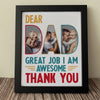 Custom Photo Dear Dad Great Job We're Awesome Thank You Picture Frame Gift For Father's Day HO82 893964
