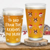 Custom Photo To Dad From The Reasons You Drink Print Beer Glass For Christmas HO82 894370