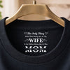Having You As My Wife Mother's Day Gift Personalized Back Neck Shirt HA75 920784