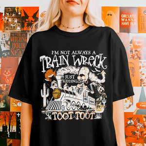 Personalized I’m Not Always A Train Wreck Halloween Humor Dark Shirt HA75 897500
