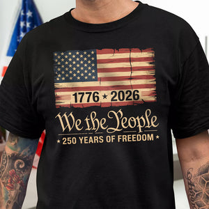 America 250th Birthday US Flag 250 Years We The People Dark Shirt HO82 894622