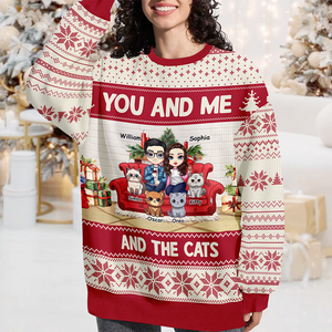 You And Me And The Cat/Dog - Personalized Unisex Ugly Sweater Christmas Gift For Dog And Cat Lovers HO82 900462