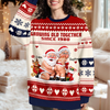 Personalized Growing Old Together Couple Ugly Sweater Christmas Couple Gift HA75 919528