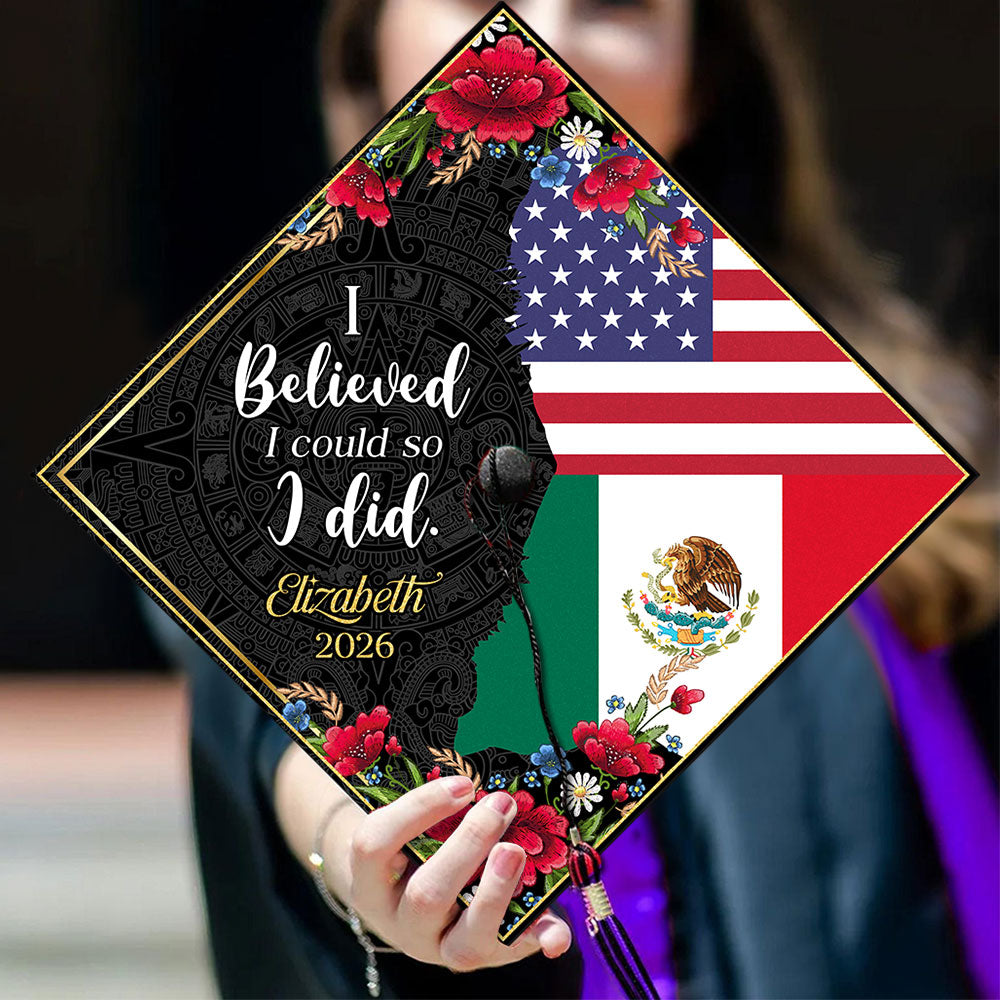 Custom Name Class Of 2026 I Believed I Could So I Did - National Graduation Cap Topper LM32 899265