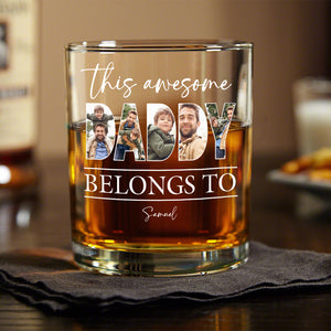 Custom Photo This Awesome Dad Belongs To Whiskey Glass For Father's Day LM32 893649