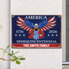 250 Years America Semiquincentennial Metal Sign TH10 898461