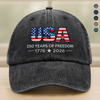 USA 250 Years Of Freedom 1776 - 2026 Embroidered Baseball Cap TH10 169497