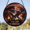 Custom Family Name 250 Years of Freedom 1776 - 2026 Eagle Patriotic Stained Glass Suncatcher HO82 901488