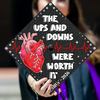 The Ups And Downs Were Worth It - 2026 Personalized Graduation Cap Topper HA75 920606