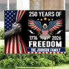 250 Years of Freedom Yard Sign America 250th Anniversary Garden Sign CH07 896830