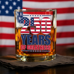 250 Years of Greatness USA Flag Patriotic 1776-2026 Anniversary Whiskey Glass LM32 895223