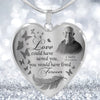 Custom Photo If Love Could Have Saved You Memorial Necklace LM32 899391
