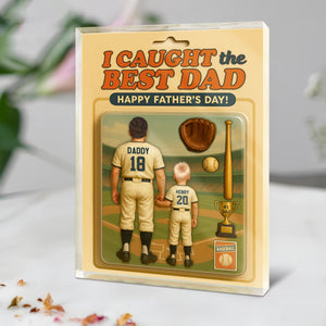 We Caught the Best Dad Baseball Figure Acrylic Block Plaque Personalized Gift For Father's Day HO82 893810