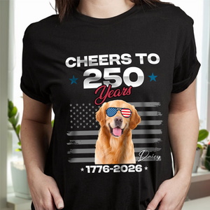 Custom Dog Photo With Big Foot Cheer To 250 Years Of Freedom Patriot Dark Shirt LM32 895273