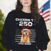 Custom Dog Photo With Big Foot Cheer To 250 Years Of Freedom Patriot Dark Shirt LM32 895273