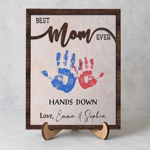 Best Mom Ever Mother's Day 2-Layered Wooden Plaque With Stand TH10 892975