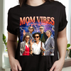 Custom Photo Mom Vibes - Personalized Cool Moms Club Retro Style Dark Shirt CH07 895344