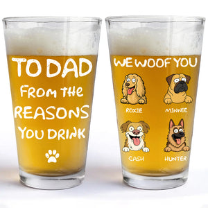 From The Reasons You Drink We Woof You Dog Lover Beer Glass TH10 892677