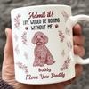 Admit it Life Would Be Boring Without Me - Personalized Chinoiserie Toile De Jouy Mug CH07 896064