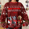 Custom Funny Dog Photo Thank For All The Belly Rubs Ugly Sweater LM32 895577