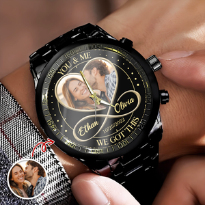 Custom Photo You & Me We Got This - Couple Personalized Men's Wrist Watch HA75 892762