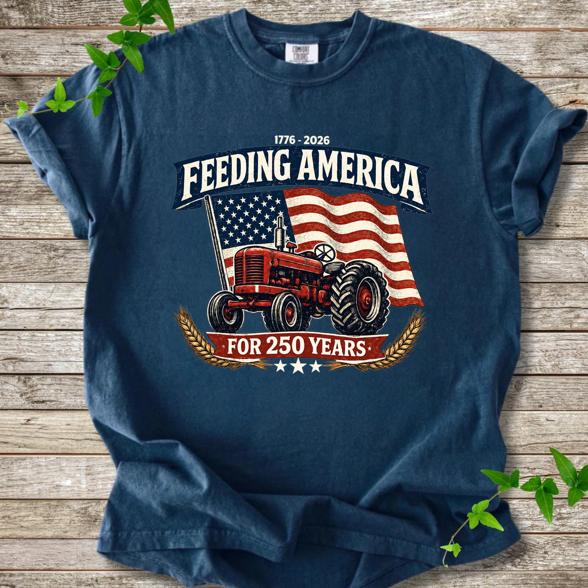 1776 - 2026 Feeding America For 250 Years Comfort Shirt For Farmer TH10 169823