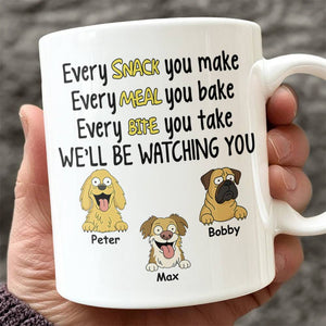 Every Snack You Make, Funny Custom Mug, Personalized Gifts for Dog Lovers HA75 892162