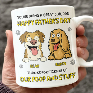 Happy Dog Mom Day, Sorry For The Mess Personalized Mug Mother's Day Gift For Dog Lovers HA75 892180