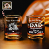 Personalized To The World You Are Dad Whiskey Glass Gift For Father’s Day CH07 911408