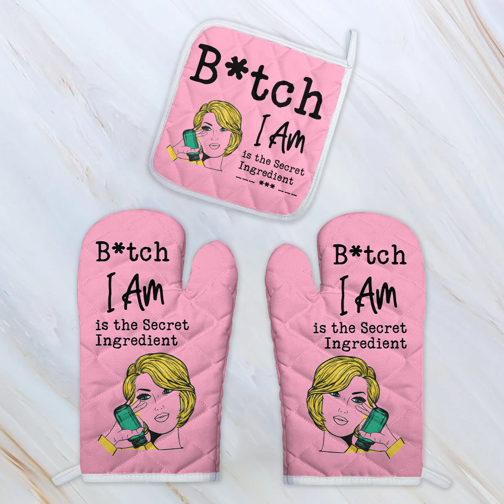 Custom Funny B*tch I Am Is The Secret Ingredient Oven Mitt - Baking Gift For Women LM32 899231