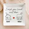I Wish You Lived Next Door Jewelry Dish Personalized Long Distance Relationship Gift CH07 896530