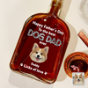 Custom Photo Happy Father's Day To The Best Dog Dad Ever Whiskey Bottle HA75 921390