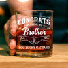 Congrats On Being My Brother Personalized Whiskey Glass CH07 896376