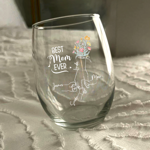 Personalized Best Mom Ever Wine Glass Mother's Day, Birthday Gift For Mom HA75 892300