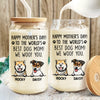 To The World Best Dog Mom Happy Mother's Day Glass Can TH10 892629