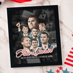 True Patriot Rest In Power Charlie Kirk Picture Frame HO82 65816