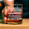 Custom Family Name We The People 250 Years of Freedom 1776-2026 America Flag Whiskey Glass LM32 669347